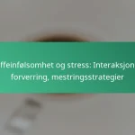 featured-image-koffeinfolsomhet-og-stress-interaksjoner-forverring-mestringsstrategier